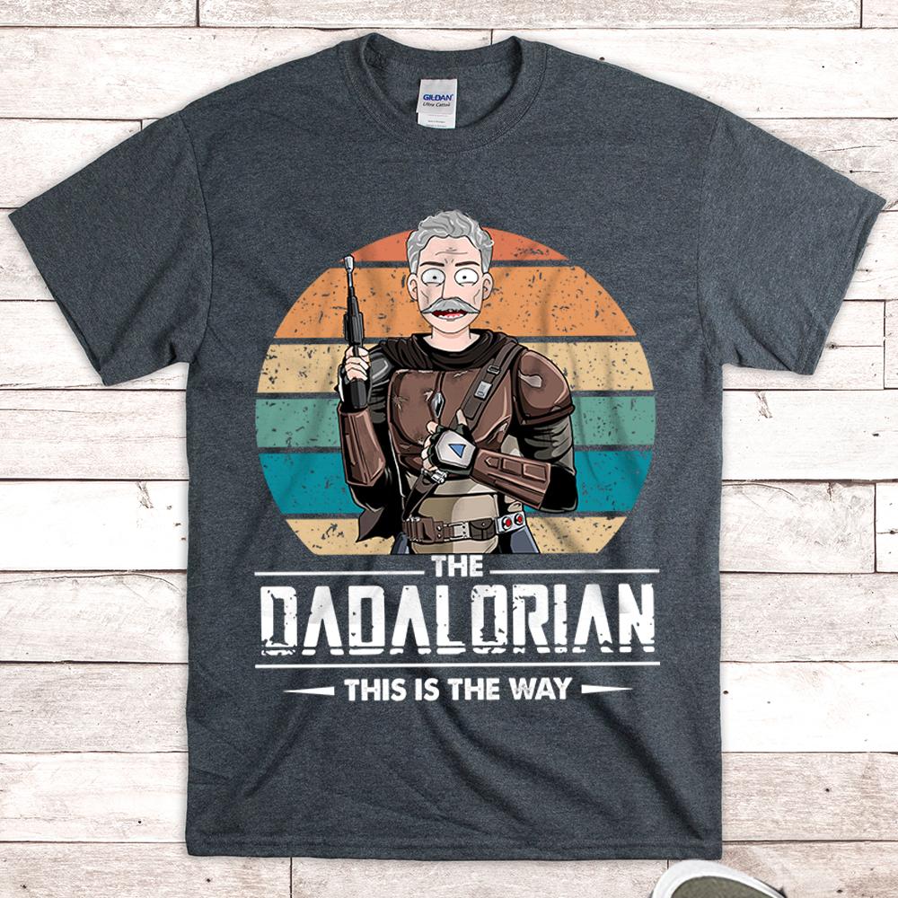 Personalized The Dadalorian This Is The Way T Shirt Funny Dad Daddy Cosplay Shirt Gift For Dad Grandpa Ver2.