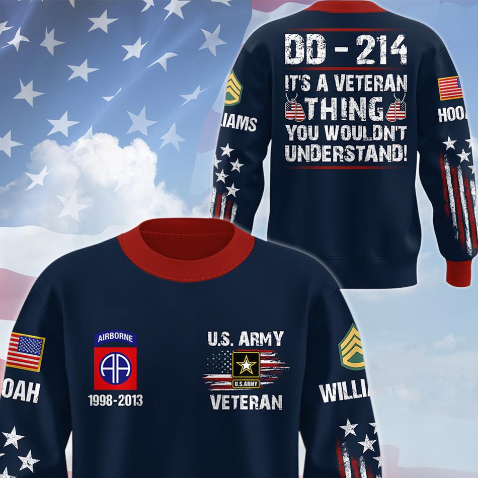 DD-214 It's A Veteran Thing You Wouldn't Understand Custom All Over Print Shirt Hoodie Gift For US Veteran H2511