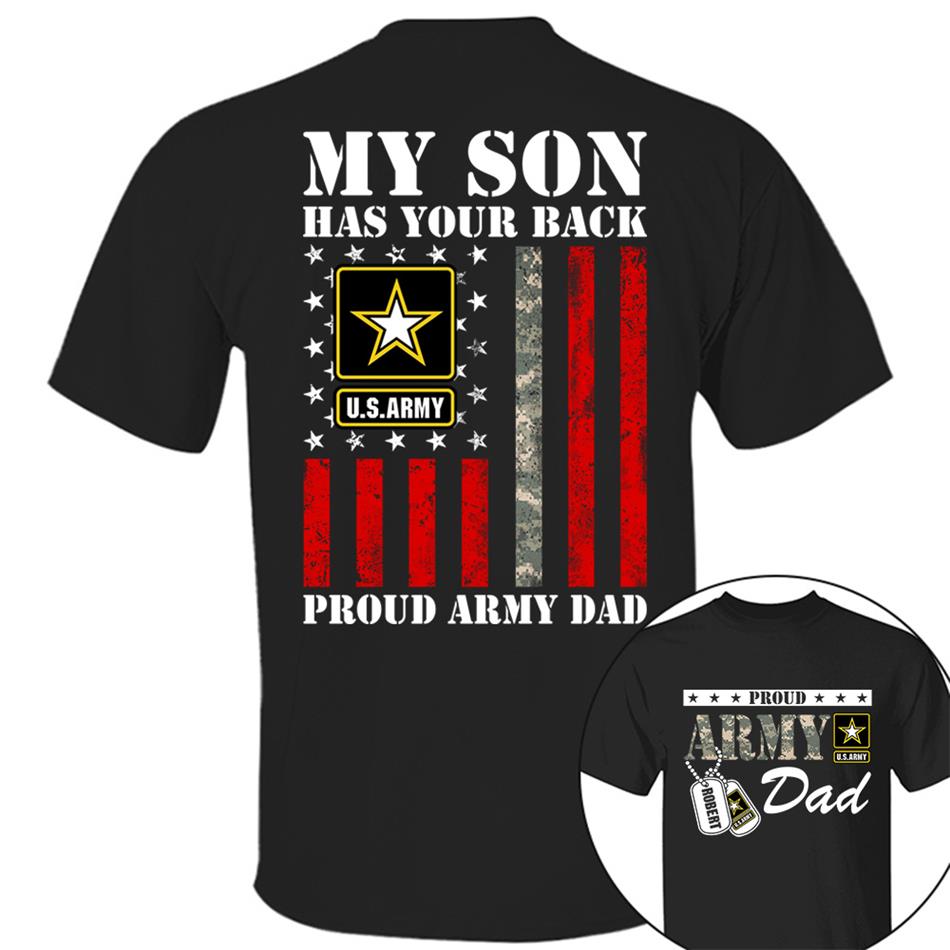 My Son Has Your Back Proud Army Dad Custom Shirt For Proud Military Army Mom Dad Family Shirt H2511 Trna