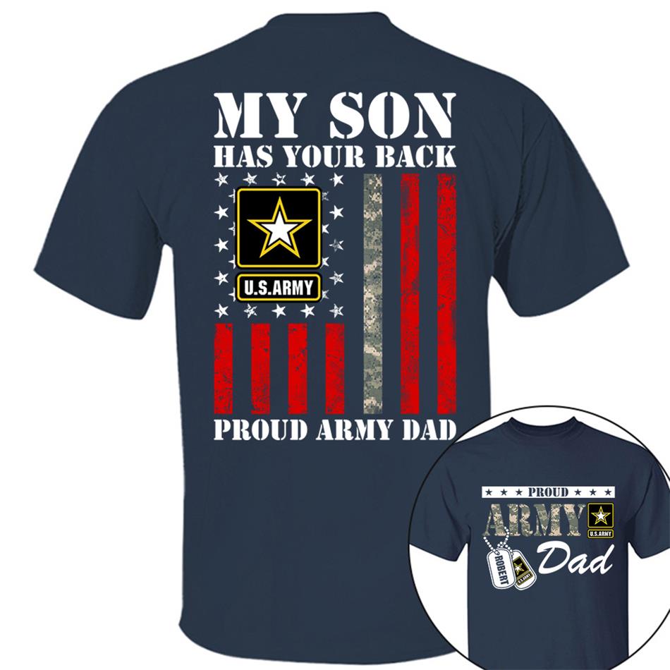 My Son Has Your Back Proud Army Dad Custom Shirt For Proud Military Army Mom Dad Family Shirt H2511 Trna