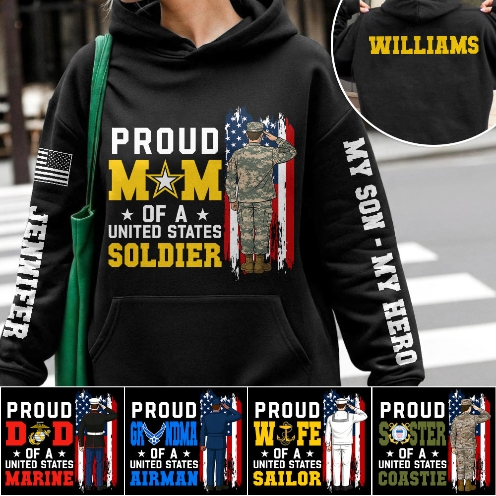 Proud Mom Of A US Soldier Custom All Over Print Shirt Hoodie Gift For Army Mom Dad Wife Military Family Shirt H2511 Trna
