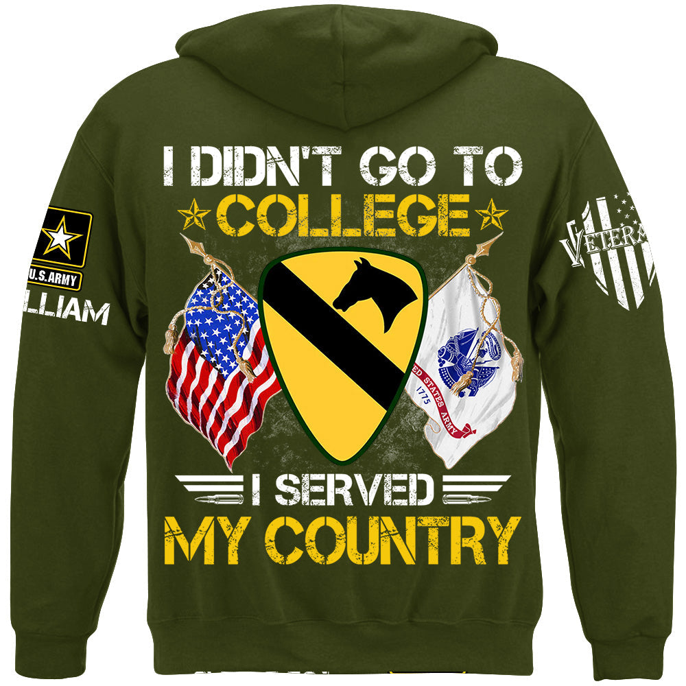 I Didn't Go To College I Served My Country Custom Division Shirt For Veteran H2511