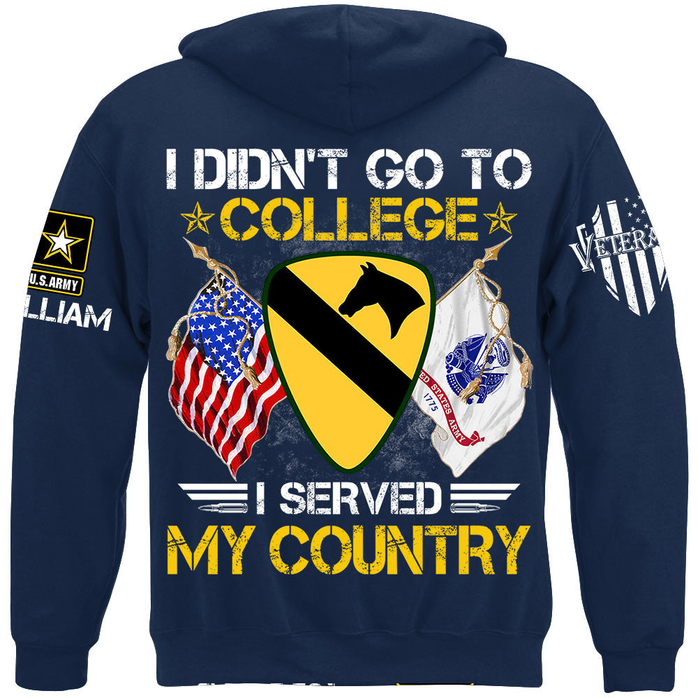 I Didn't Go To College I Served My Country Custom Division Shirt For Veteran H2511