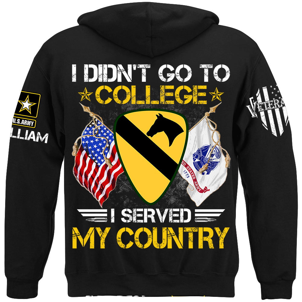 I Didn't Go To College I Served My Country Custom Division Shirt For Veteran H2511