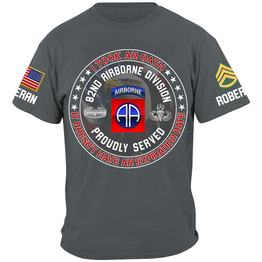 I Took An Oath It Doesn't Have An Expiration Date Custom Shirt For Soldier Veteran H2511 Trna