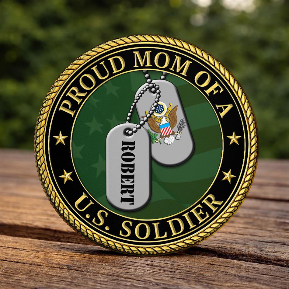 Proud Mom Of A US Soldier Custom Challenge Coin Gift For Proud Military Mom Dad Grandma Coin H2511 Trna