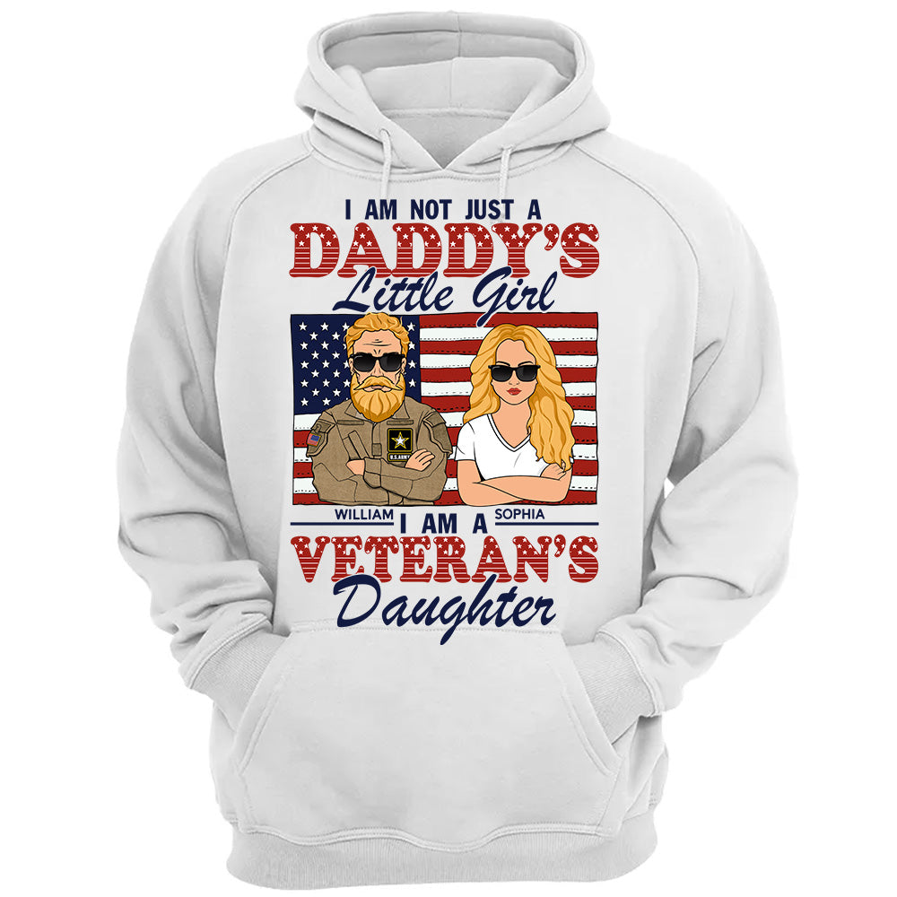 I Am Not Just Daddy's Little Girl I Am A Veteran's Daughter Personalized Shirt For Veteran Daughter H2511