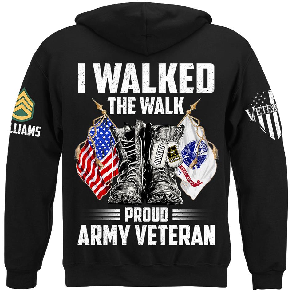 I Walked The Walk Proud US Veteran Custom Shirt For All Military Branches Veteran H2511 Trna