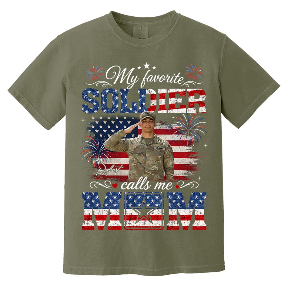 My Favorite Soldier Calls Me Mom Custom Photo Shirt For Proud Mom Dad Grandma 4Th July Shirt H2511 Trna
