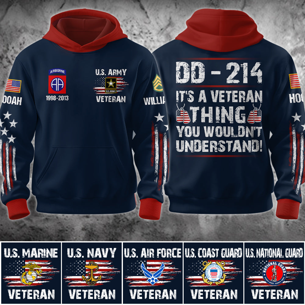 DD-214 It's A Veteran Thing You Wouldn't Understand Custom All Over Print Shirt Hoodie Gift For US Veteran H2511
