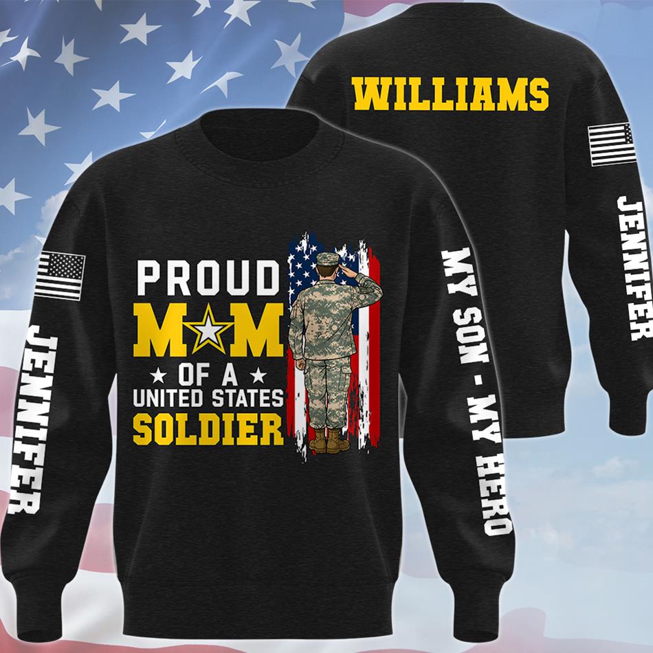 Proud Mom Of A US Soldier Custom All Over Print Shirt Hoodie Gift For Army Mom Dad Wife Military Family Shirt H2511 Trna