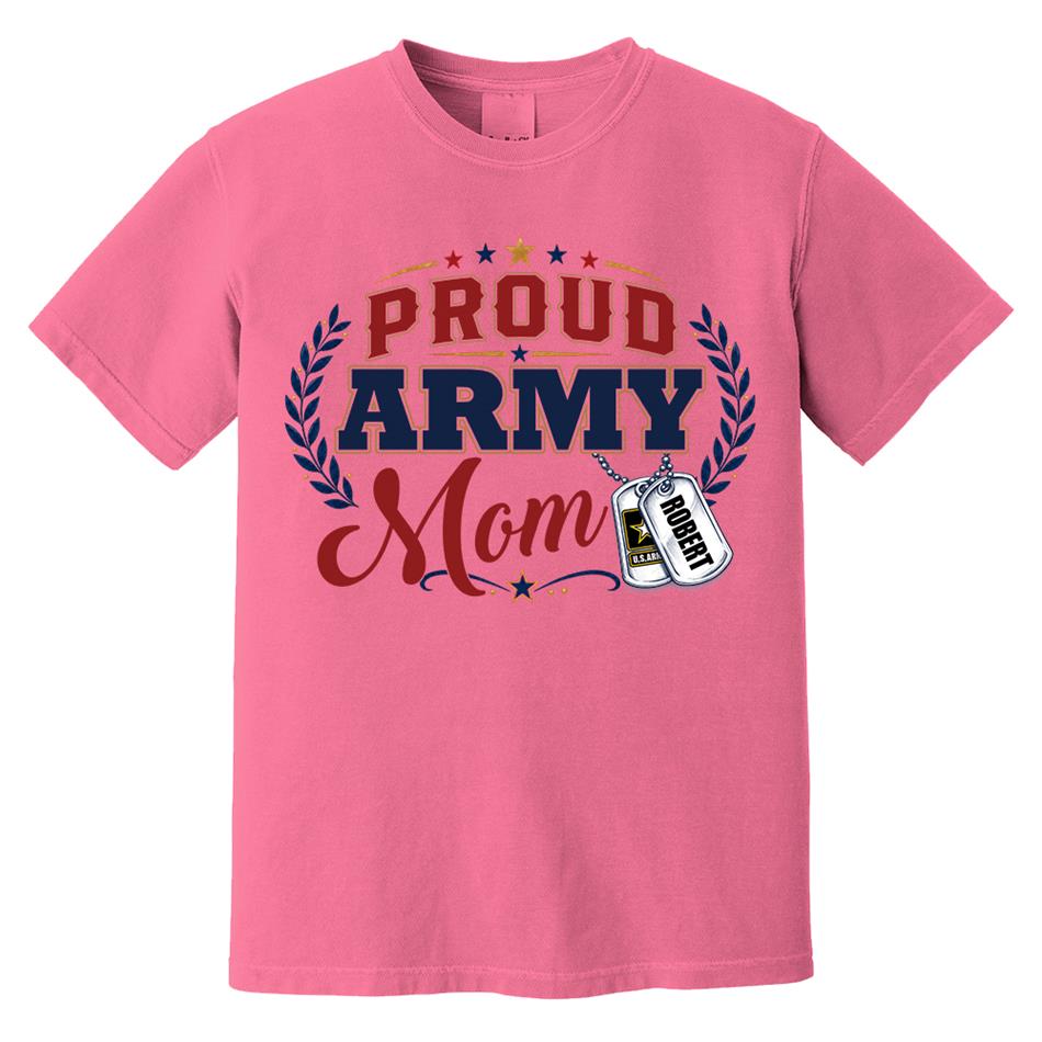 Proud Army Mom Custom Shirt For Proud Military Mom Sister Wife Grandma 4Th July Shirt H2511 Trna