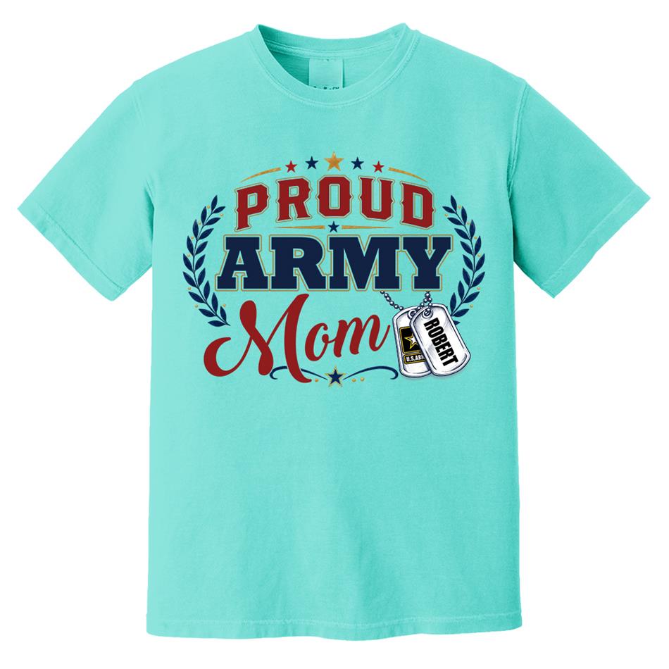 Proud Army Mom Custom Shirt For Proud Military Mom Sister Wife Grandma 4Th July Shirt H2511 Trna