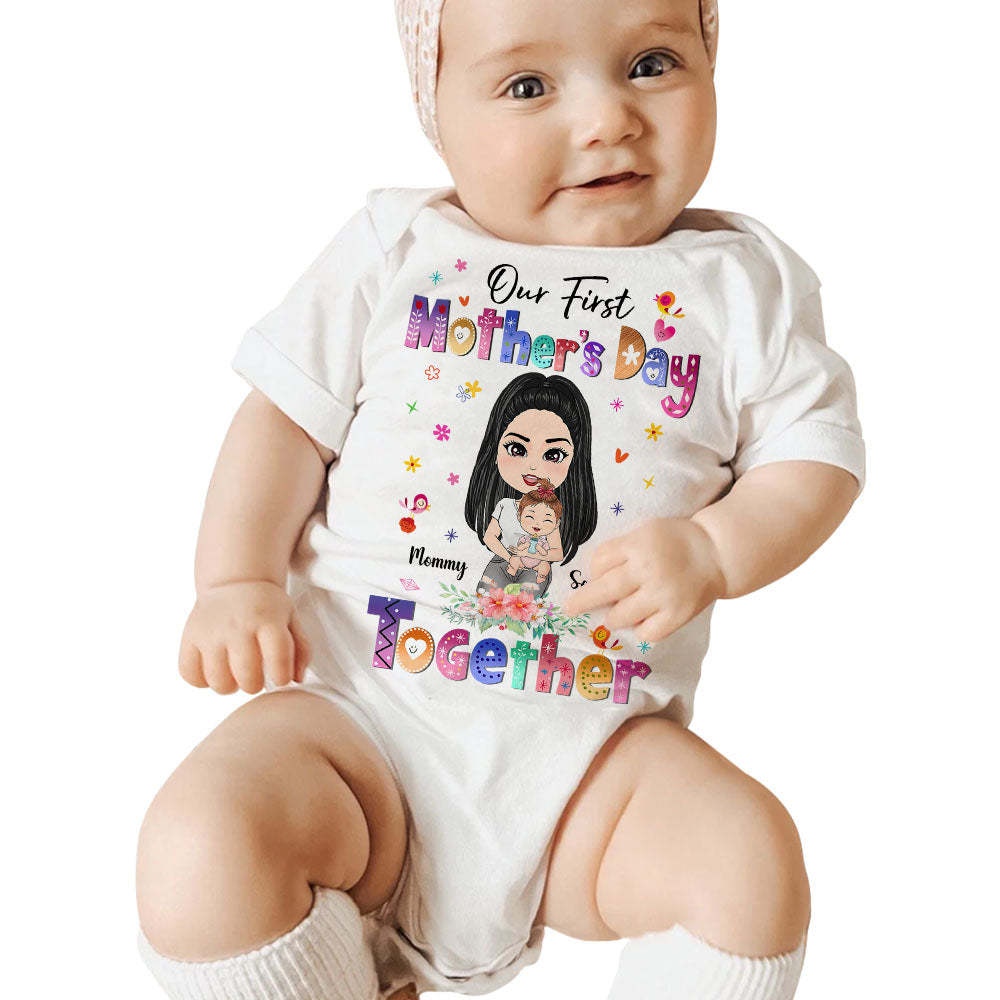 Our First Mother's Day Together Custom Baby Onesie and Shirt For New Mom Mother Day Gift H2511