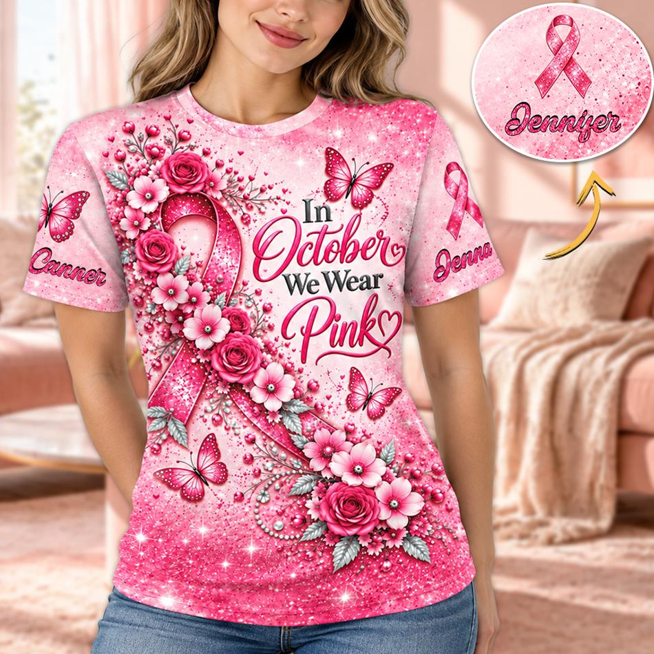 In October We Wear Pink Custom All Over Print Shirt For Breast Cancer Awareness Month Cancer Warrior Survivor Support Shirt H2511 Trna