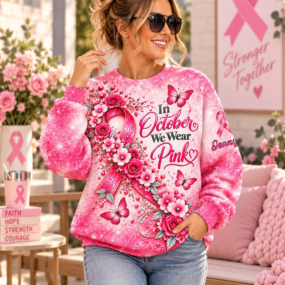 In October We Wear Pink Custom All Over Print Shirt For Breast Cancer Awareness Month Cancer Warrior Survivor Support Shirt H2511 Trna