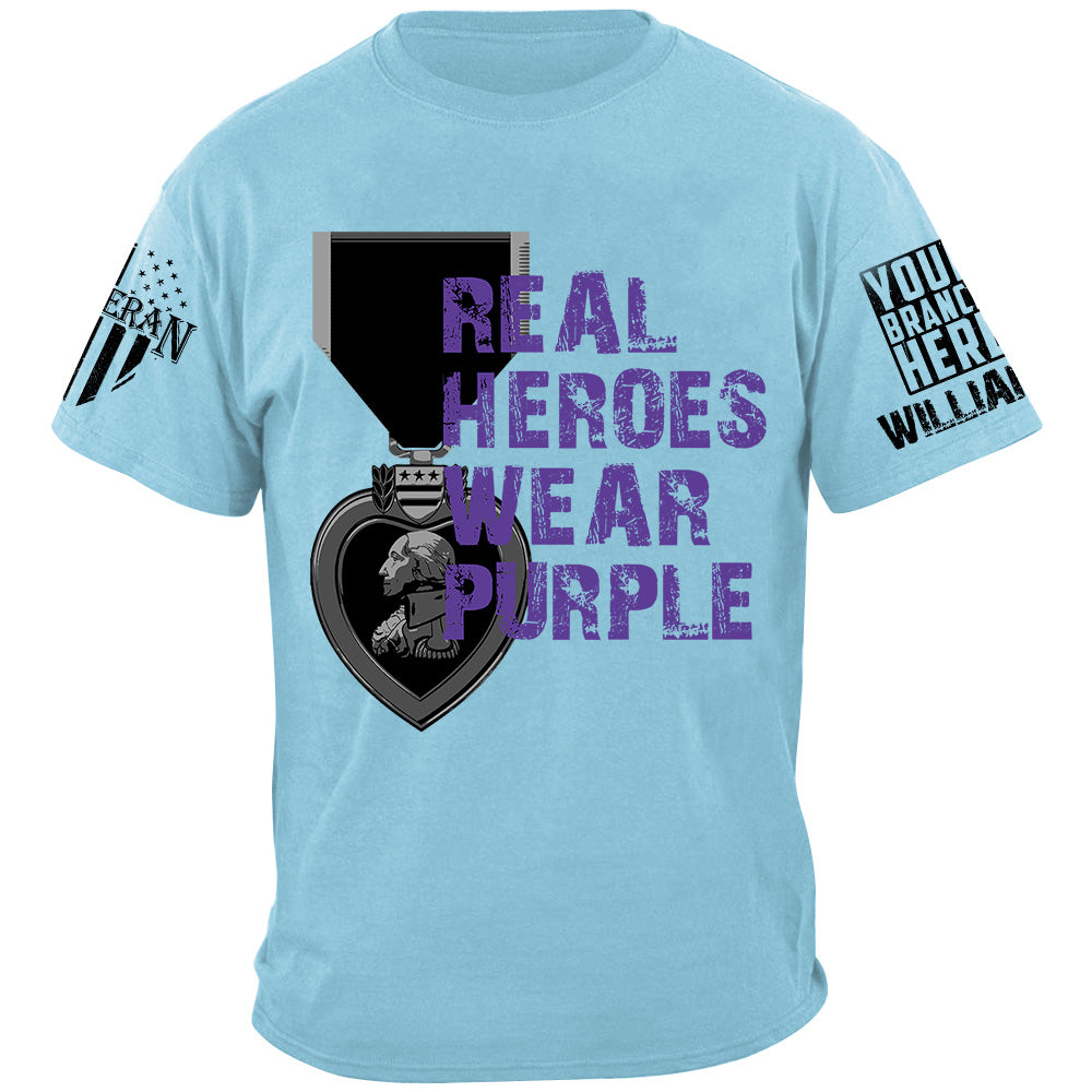 Real Heroes Wear Purple Custom Shirt For Combat Wounder Veteran Purple Heart Day Shirt H2511