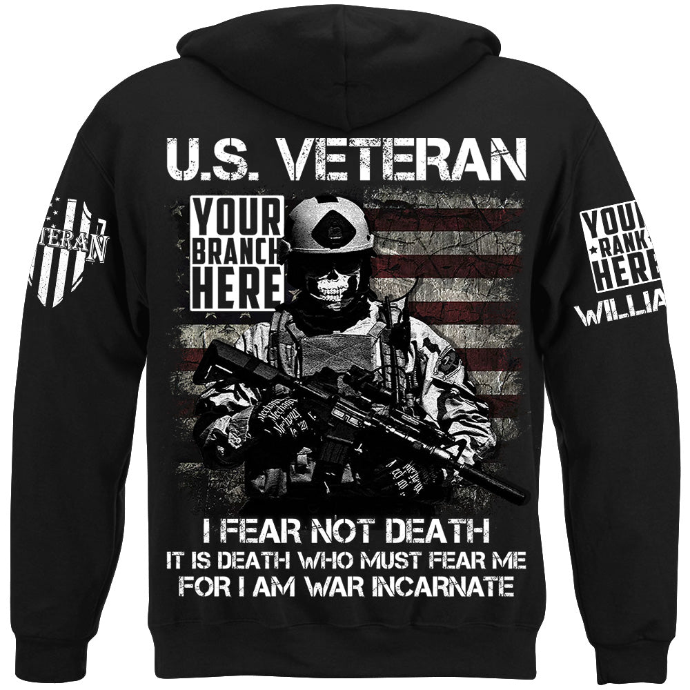 US Veteran I Fear Not Death I Am War Incarnate Custom Shirt For Veteran H2511