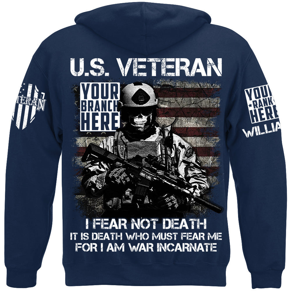 US Veteran I Fear Not Death I Am War Incarnate Custom Shirt For Veteran H2511