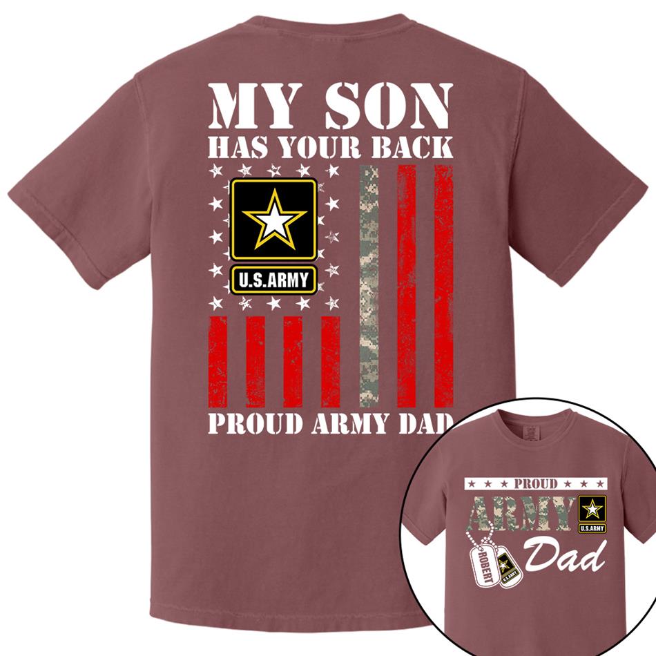 My Son Has Your Back Proud Army Dad Custom Shirt For Proud Military Army Mom Dad Family Shirt H2511 Trna