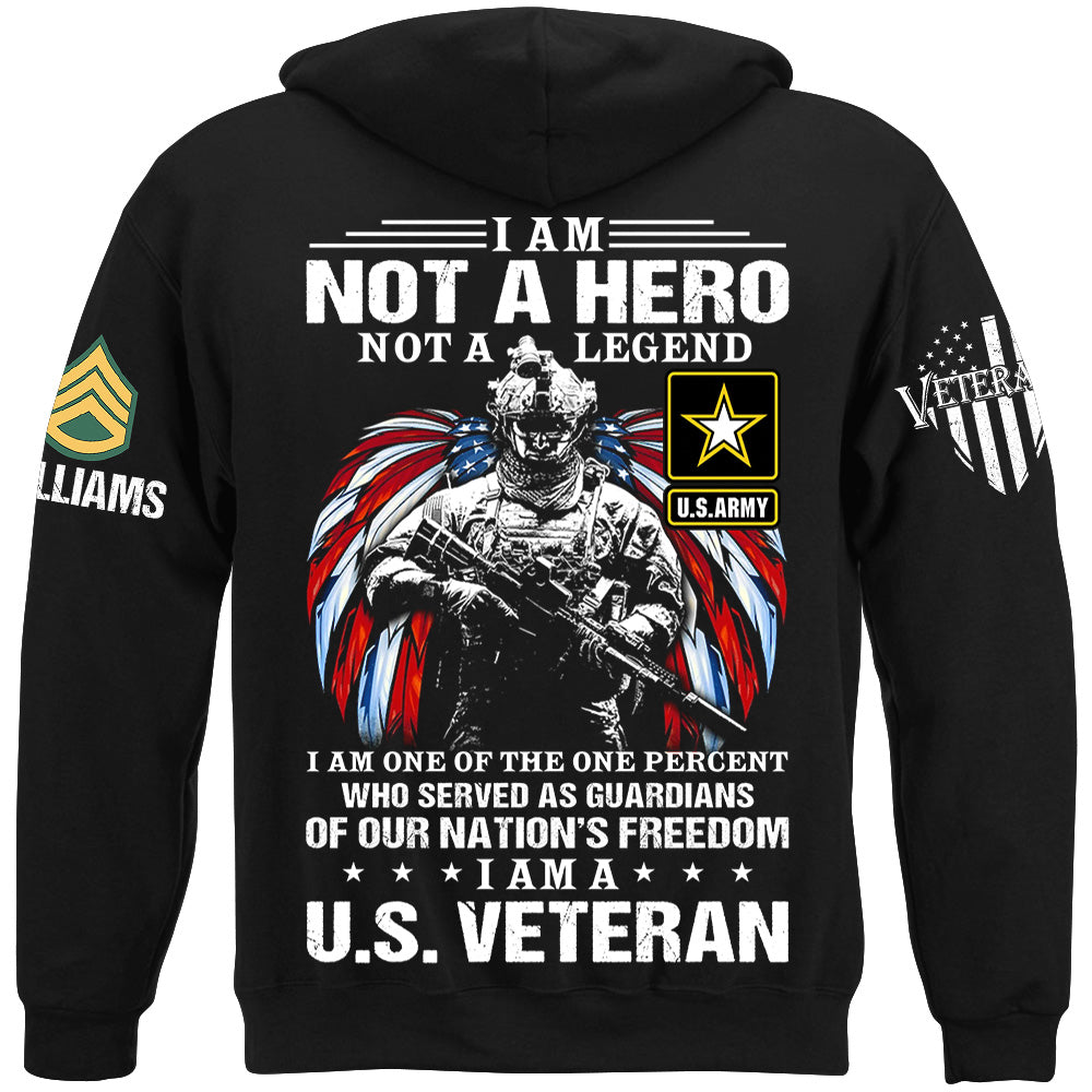 I Am Not A Hero Not A Legend I Am A U.s Veteran Custom All Branches Shirt For Veteran H2511