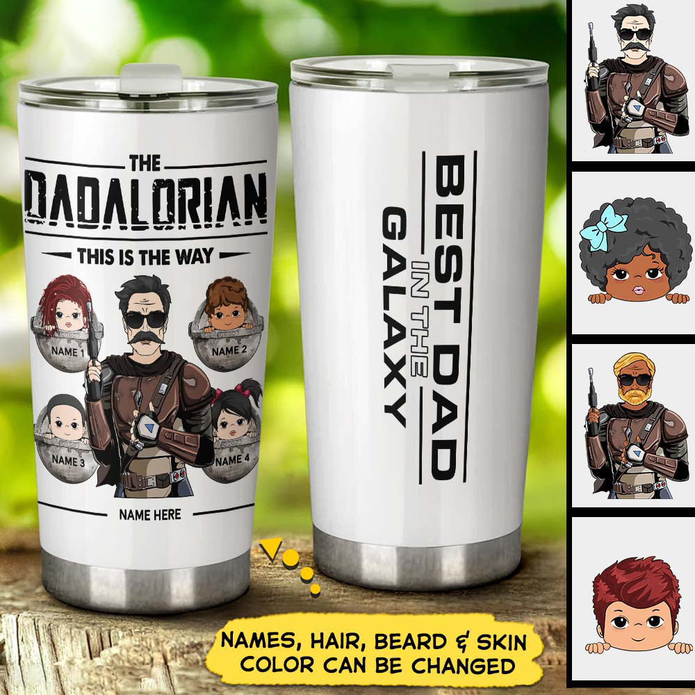 The Dadalorian This Is The Way Best Dad In The Galaxy Custom Tumbler Gift For Dad