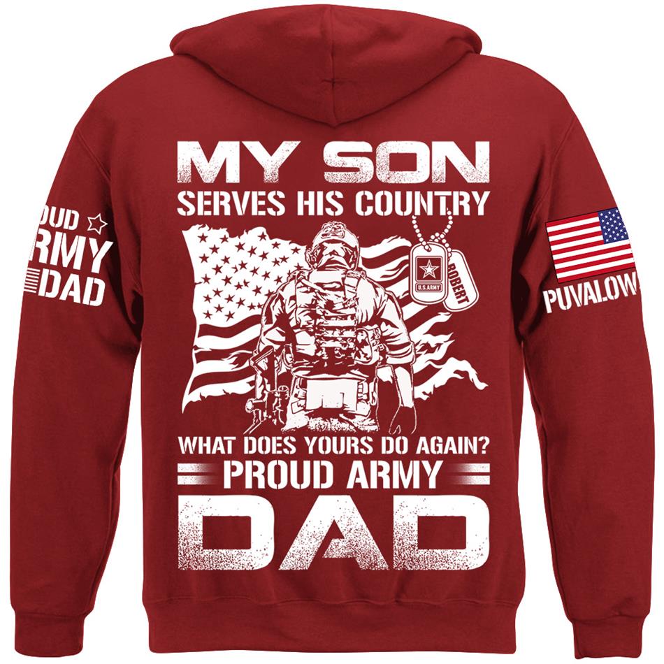My Son Serves His Country What Does Yours Do Again Proud Army Mom Dad Sister Grandma Custom Shirt For Military Family H2511 Trna