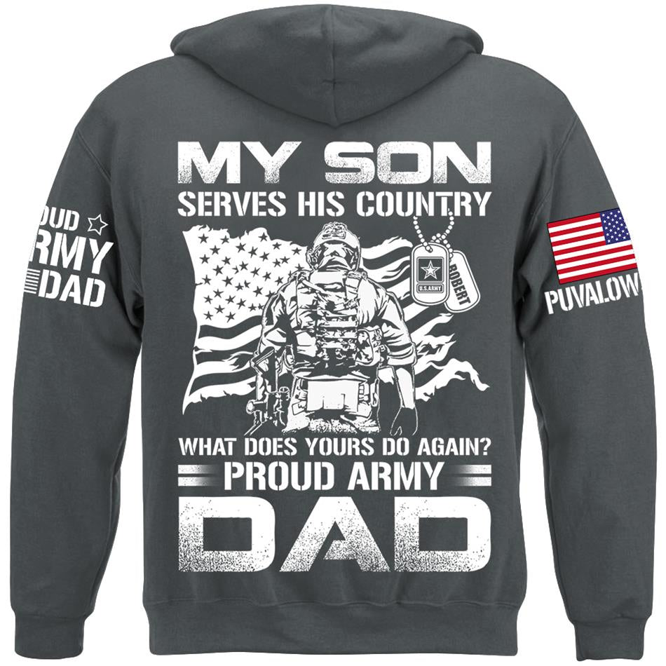 My Son Serves His Country What Does Yours Do Again Proud Army Mom Dad Sister Grandma Custom Shirt For Military Family H2511 Trna