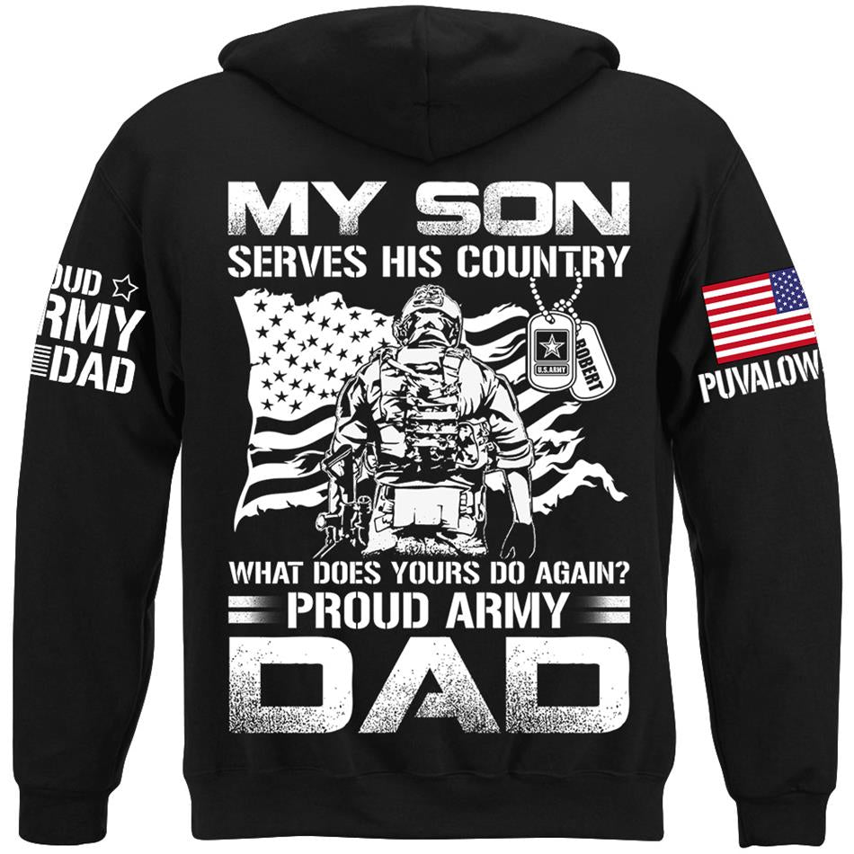 My Son Serves His Country What Does Yours Do Again Proud Army Mom Dad Sister Grandma Custom Shirt For Military Family H2511 Trna