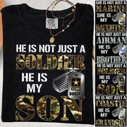 He Is Not Just A Soldier He Is My Son Custom Shirt For Proud Military Mom Dad Parent H2511