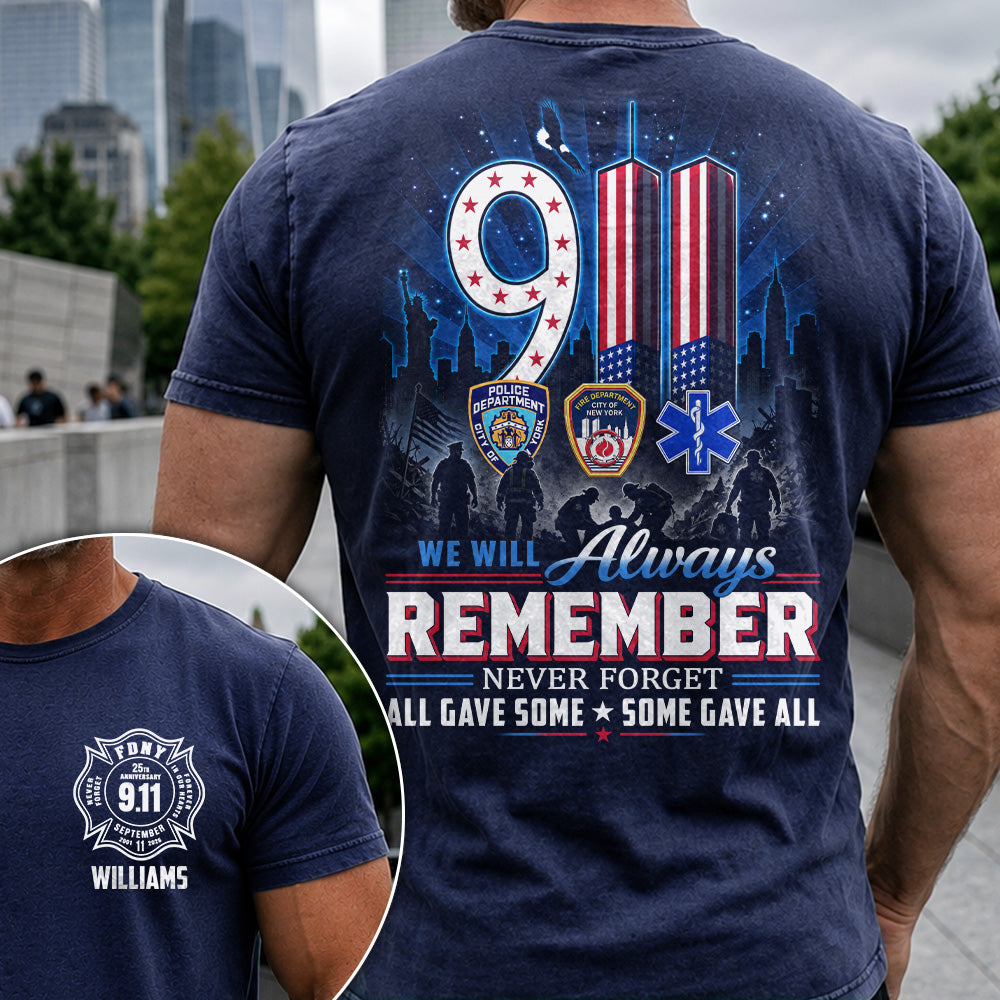 9/11 Memorial Shirt, We Will Always Remember Tee, 25th Aniversary Never Forget Forever In Our Hearts First Responder Tribute Shirt H2511 Trna