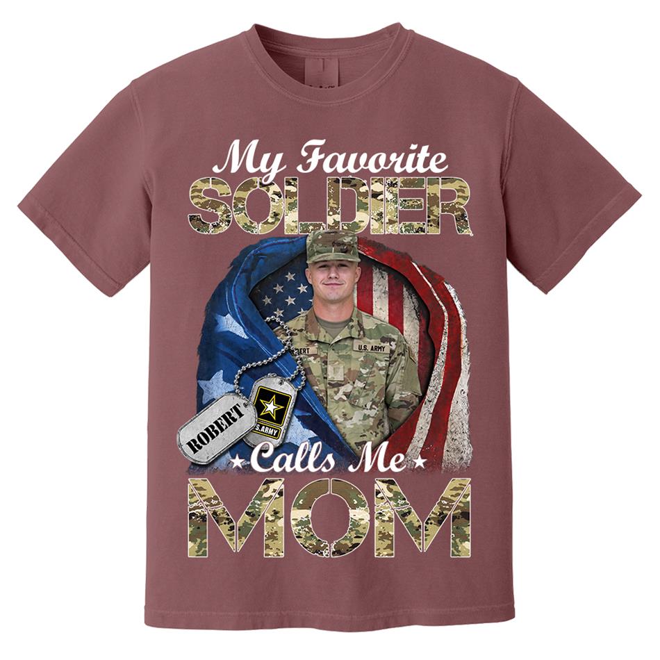 My Favorite Soldier Calls Me Mom Custom Photo Shirt For Proud Army Mom Dad Grandma Family Shirt H2511 Trna