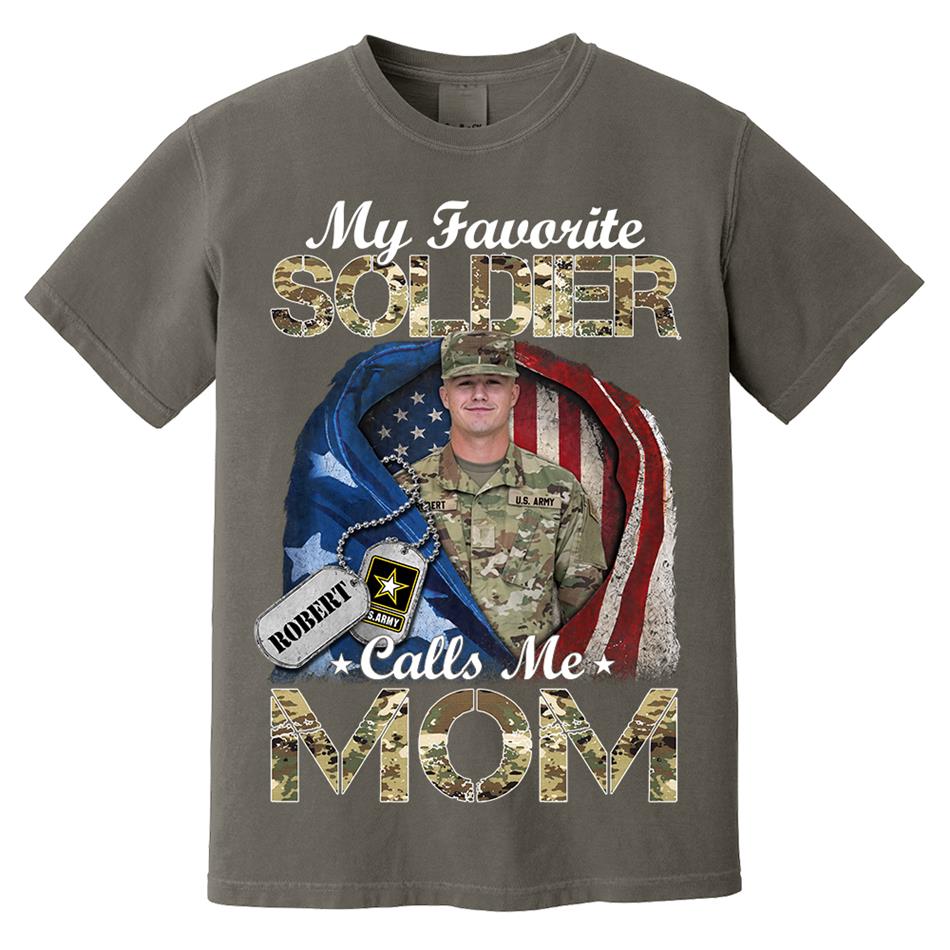 My Favorite Soldier Calls Me Mom Custom Photo Shirt For Proud Army Mom Dad Grandma Family Shirt H2511 Trna