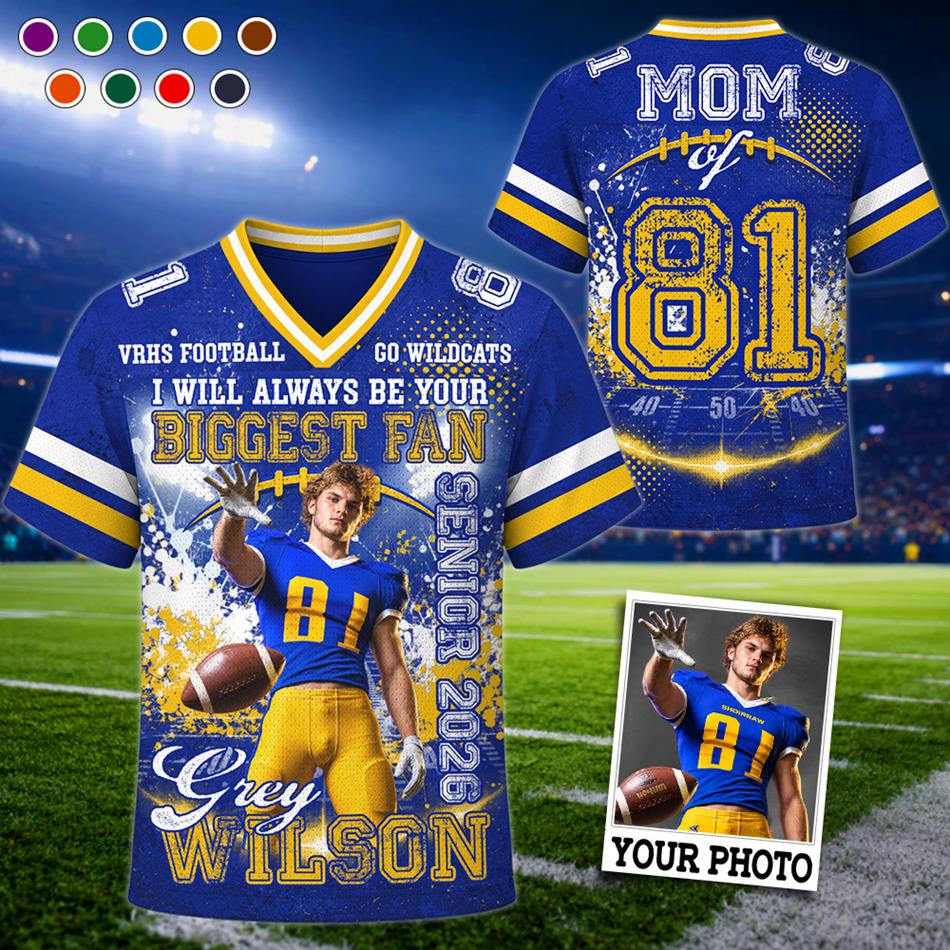 Unique Jersey I Will Always Be Your Biggest Fan Senior 2026 Custom Player Photo Football Jersey Gift For Football Mom Dad Gameday Jersey H2511 Trna