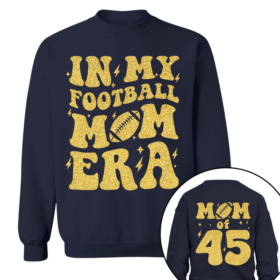 In My Football Mom Era Mom Of Player Number Custom Shirt For Football Mom Sister Wife Grandma Game Day Shirt H2511 Trna