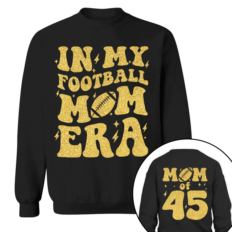 In My Football Mom Era Mom Of Player Number Custom Shirt For Football Mom Sister Wife Grandma Game Day Shirt H2511 Trna