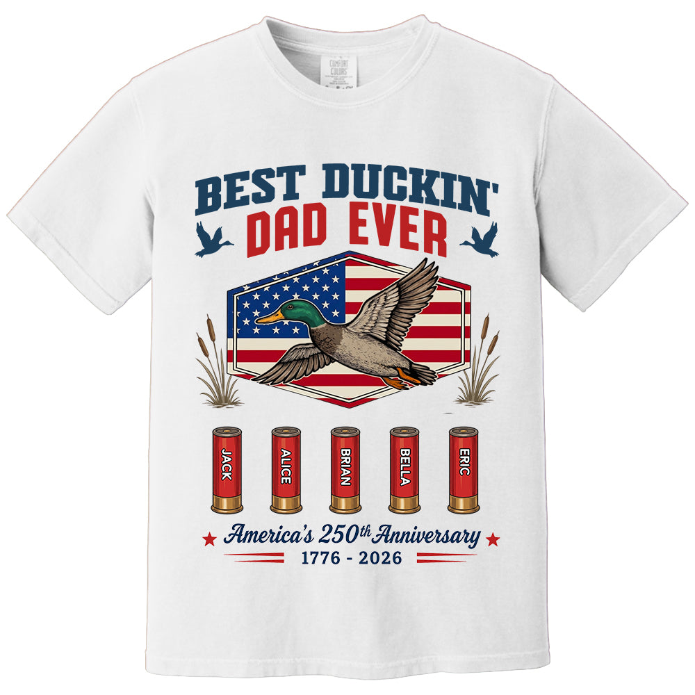 Best Duckin' Dad Ever, Personalized Dad Grandpa Shirt With Kid Names, Gift For Patriotics Duck Hunting, American 250th Anniversary MI209 TH23