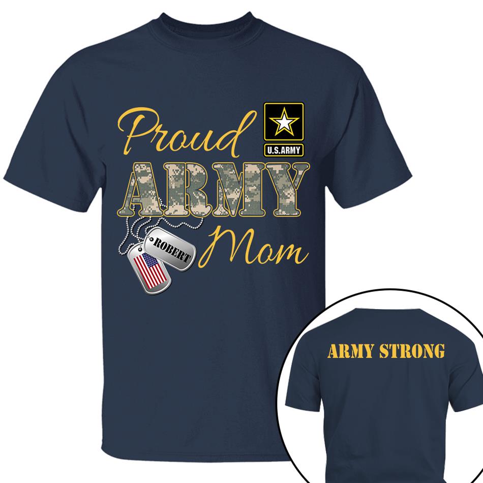 Proud Army Mom Dad Sister Grandma Grandma Military Family Graduationn Day Shirt Custom All Military Branches Shirt  H2511 Trna