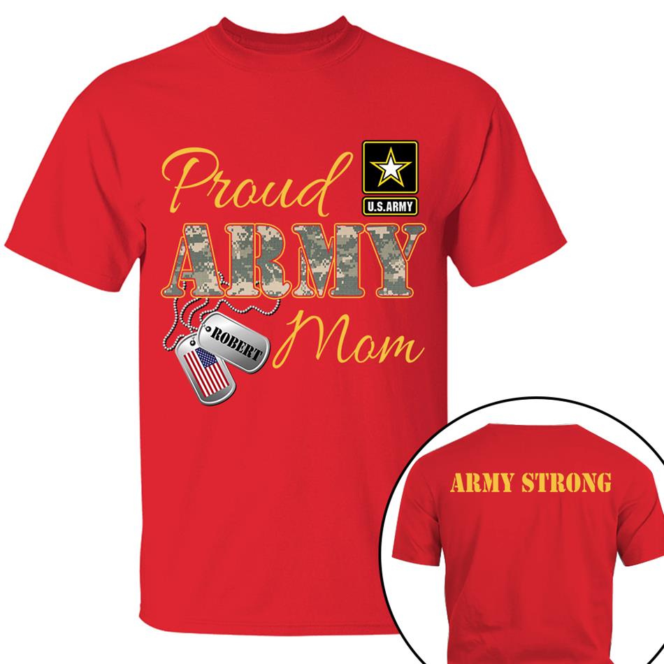 Proud Army Mom Dad Sister Grandma Grandma Military Family Graduationn Day Shirt Custom All Military Branches Shirt  H2511 Trna