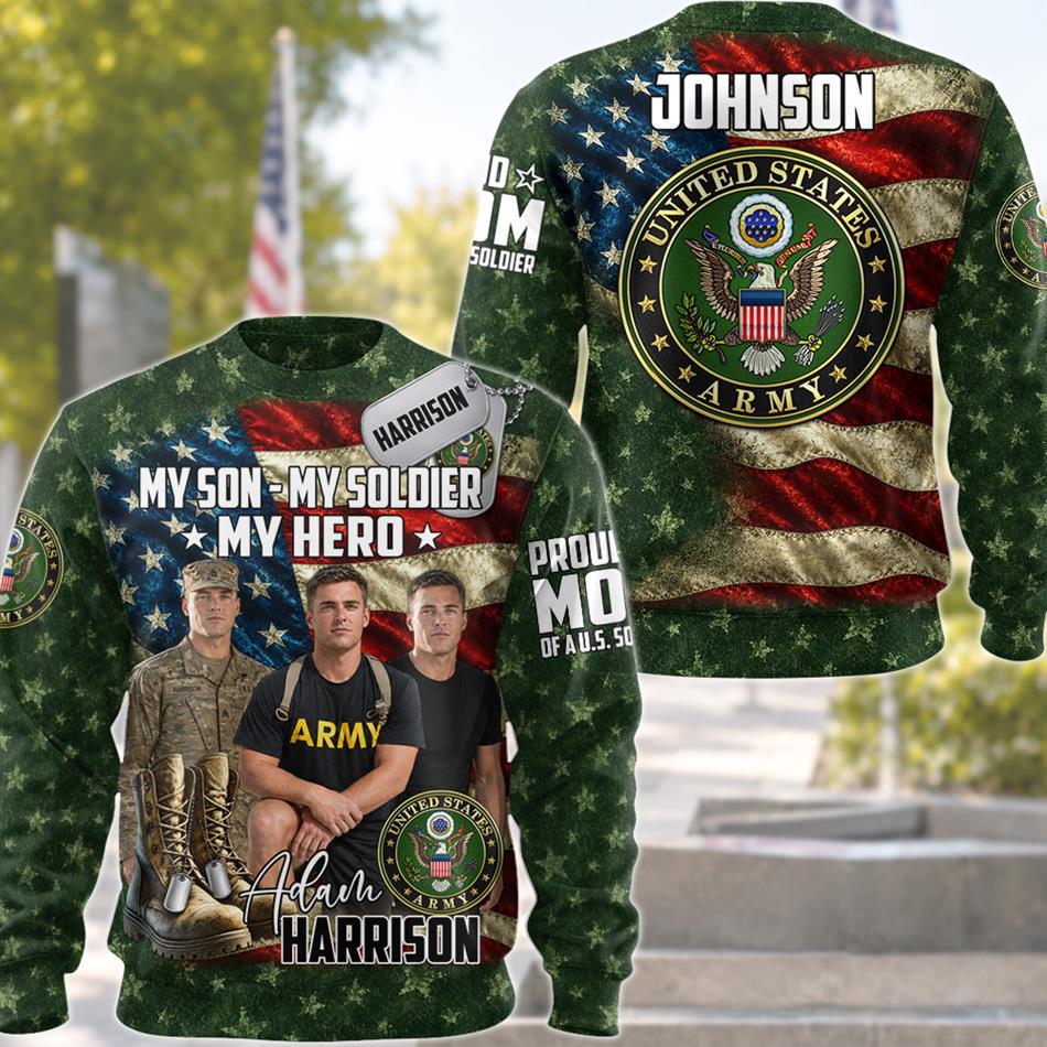 My Son My Soldier My Hero Proud Army Mom Custom All Over Print Shirt For Military Family Members H2511 Trna