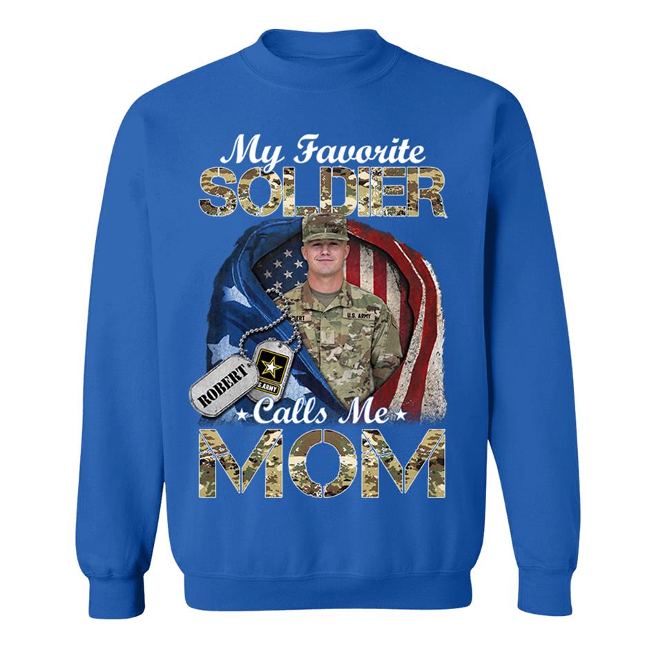My Favorite Soldier Calls Me Mom Custom Photo Shirt For Proud Army Mom Dad Grandma Family Shirt H2511 Trna