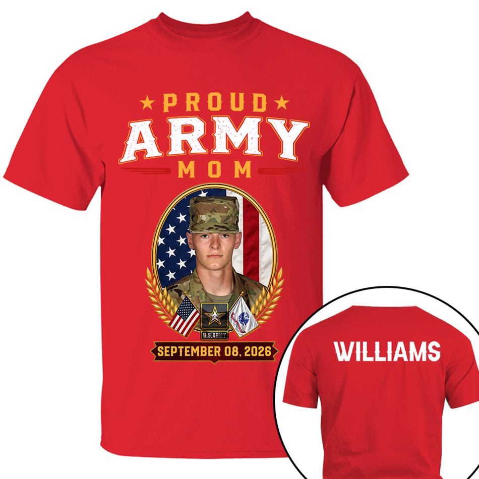 Proud Army Mom Custom Photo Shirt For Proud Military Mom Dad Sister Grandma Family Members Graduate Day Shirt H2511 Trna