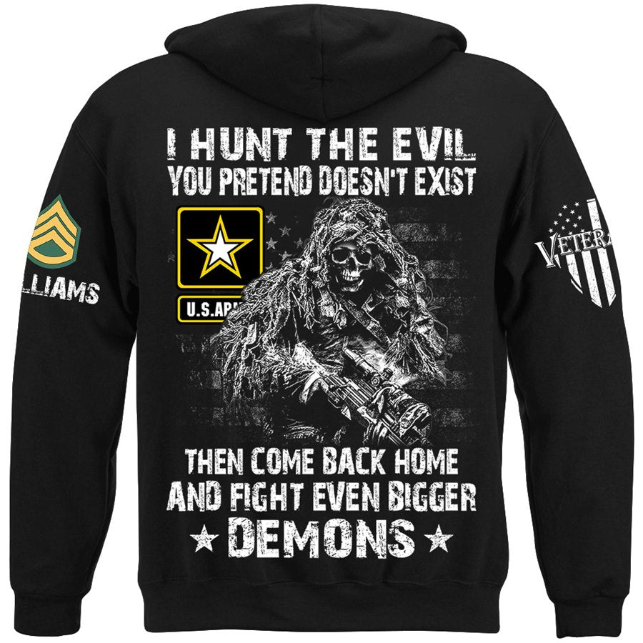I Hunt The Evil Your Pretend Doesnt Exist Custom Shirt For Military Veteran Soldier H2511 Trna