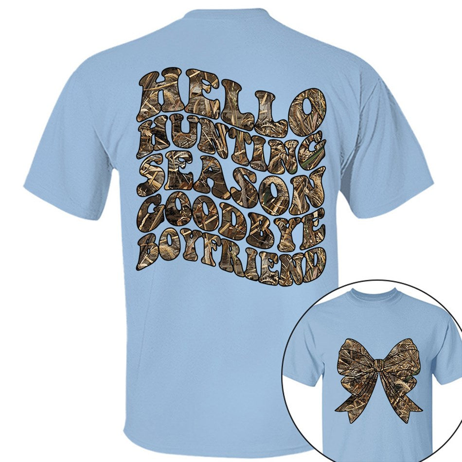 Hello Hunting Season Goodbye Boyfriend Camo Coquette Bow T Shirt Gift for Her H2511