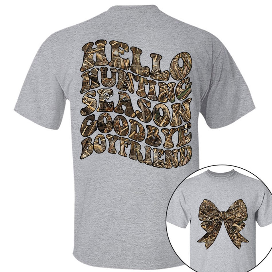 Hello Hunting Season Goodbye Boyfriend Camo Coquette Bow T Shirt Gift for Her H2511