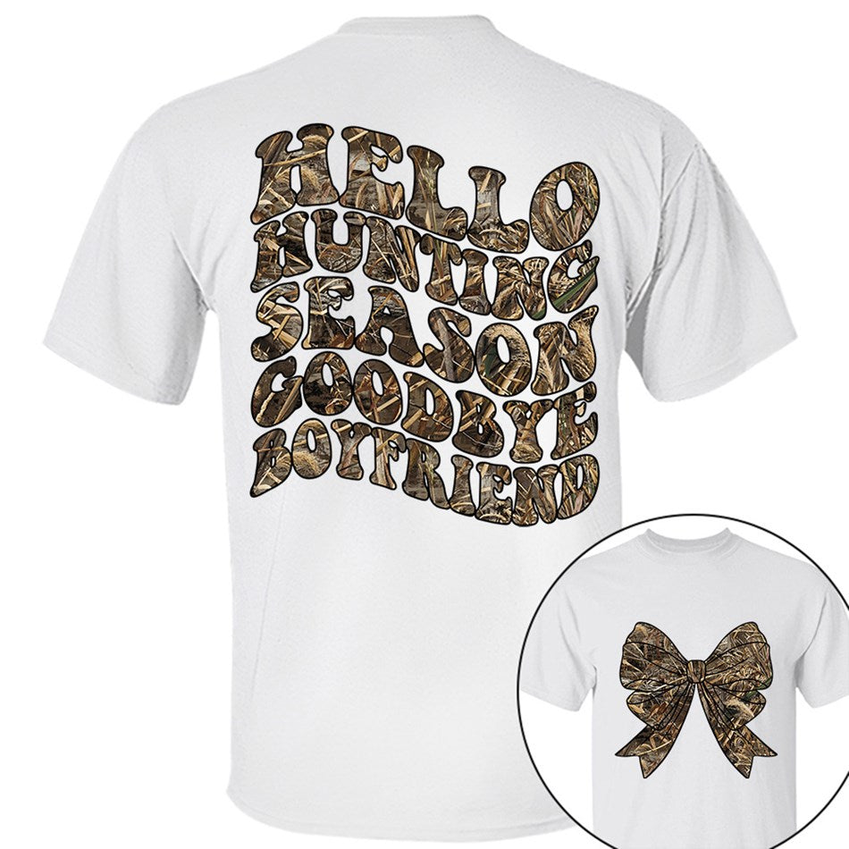 Hello Hunting Season Goodbye Boyfriend Camo Coquette Bow T Shirt Gift for Her H2511