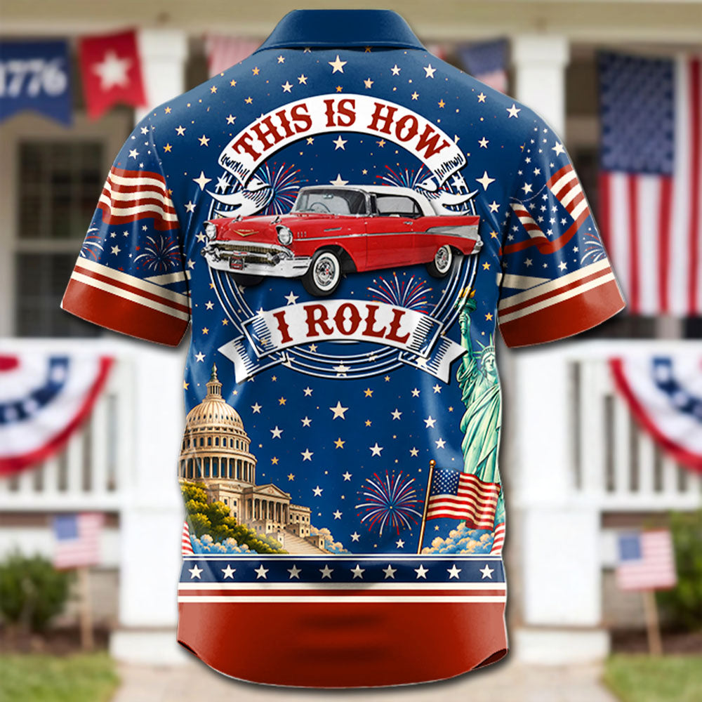 Celebrate America 250 Years - This Is How I Roll - Custom Classic Car Photo Hawaiian Shirt - Gifts For Dad, Grandpa, Family, Yourself A2110 Pt99