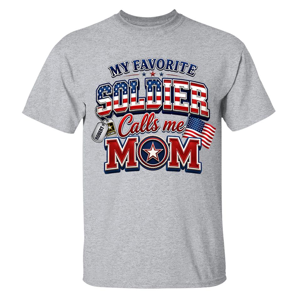 My Favorite Soldier Calls Me Mom Custom Shirt For Proud Military Mom Dad Sister Grandma 4th July Familiy Shirt H2511 Trna