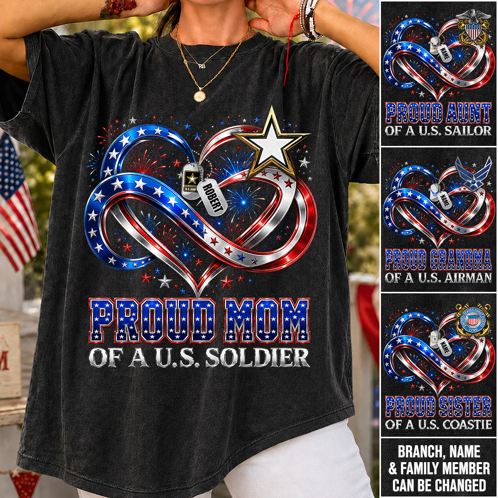 Proud Mom Of A US Soldier Heart Infinity Love Custom Shirt For Army Mom Sister Grandma 4th July Shirt H2511 Trna