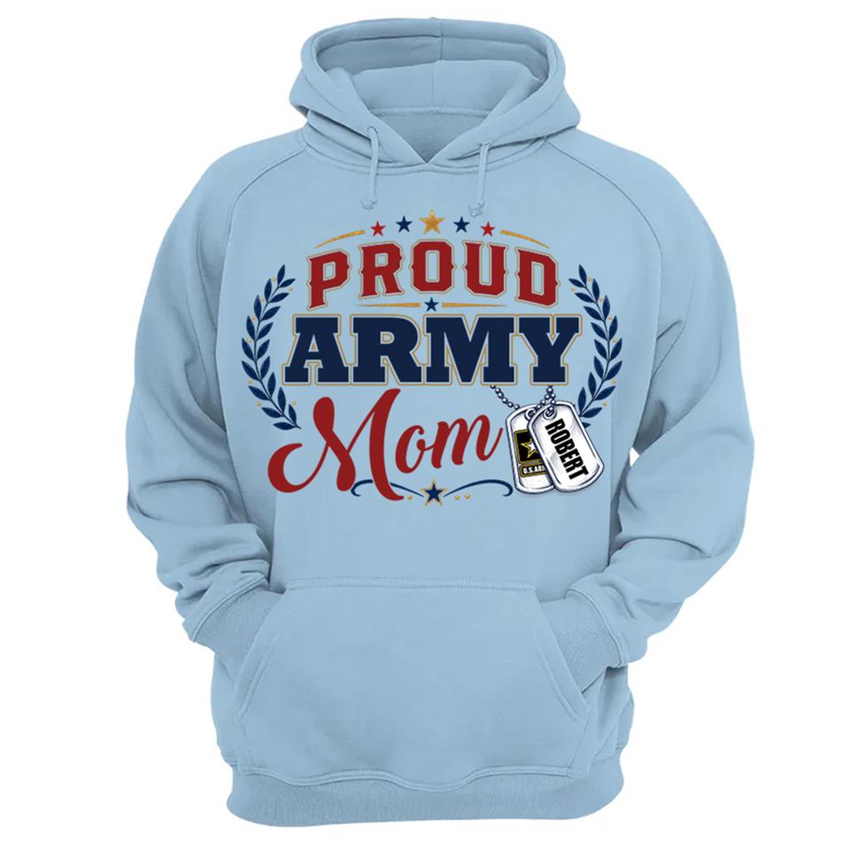 Proud Army Mom Custom Shirt For Proud Military Mom Sister Wife Grandma 4Th July Shirt H2511 Trna